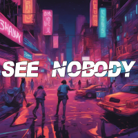 See Nobody - Full Cover cover